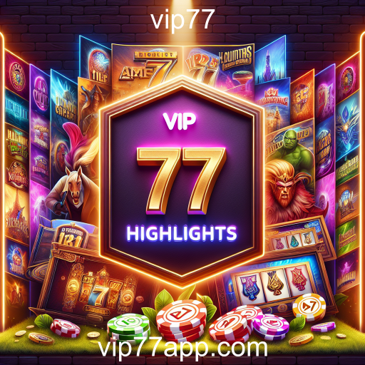 Explorando os Melhores Jogos na Categoria Destaques do VIP77